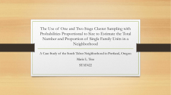 The Use of One and Two Stage Cluster Sampling with Probabilities