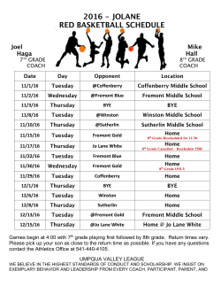 Games begin at 4:00 with 7th grade playing first followed by 8th