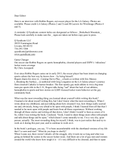 Dear Editor: Here is an interview with Robbie Rogers, out soccer