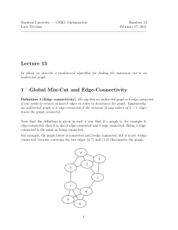 Lecture 13 1 Global Min-Cut and Edge-Connectivity