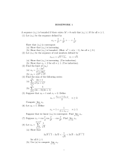 A sequence (xn) is bounded if there exists M > 0 such that |x n| &le; M