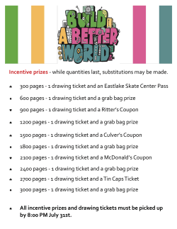 Incentive prizes - while quantities last, substitutions may be made