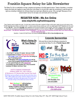 The Relay For Life is a celebration of hope, progress and answers in