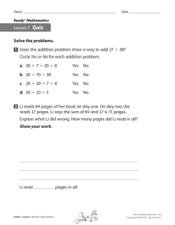 Lesson 7 Quiz Solve the problems. 1 Does the addition problem