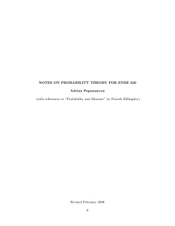 NOTES ON PROBABILITY THEORY FOR ENEE 620 Adrian