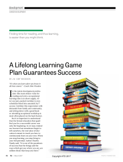 A Lifelong Learning Game Plan Guarantees Success