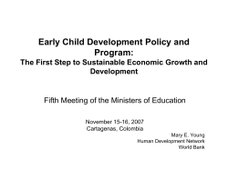 Early Child Development Policy and Program: The First Step to