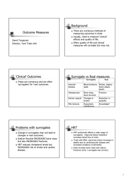 Outcome Measures Background `Clinical` Outcomes Surrogate vs