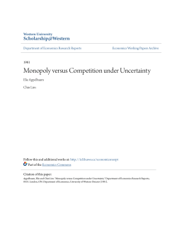 Monopoly versus Competition under Uncertainty