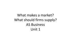 Supply_ What makes a market what should firms supply File