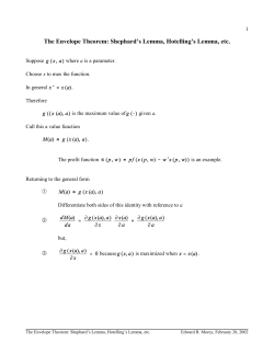 The Envelope Theorem: Shephard`s Lemma, Hotelling`s Lemma, etc.