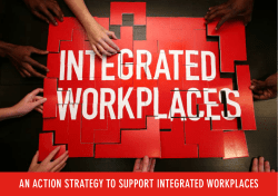 AN ACTION STRATEGy TO SUPPORT INTEGRATED WORKPLACES