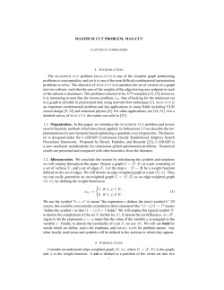 MAXIMUM CUT PROBLEM, MAX-CUT The MAXIMUM CUT