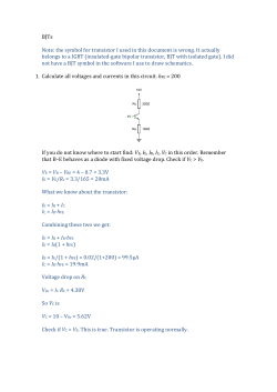 BJTs Note: the symbol for transistor I used in this document is wrong
