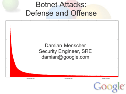 Botnet Attacks: Defense and Offense