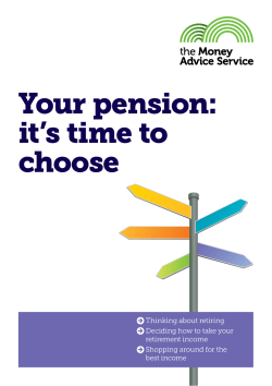 The Money Advice Service: Your pension: it`s time to choose