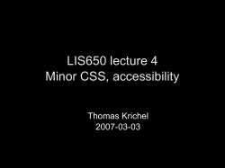 LIS650 lecture 4 Minor CSS, accessibility
