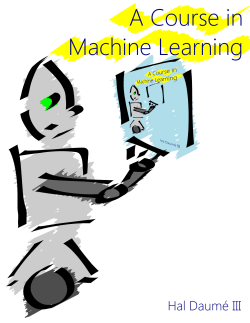 The Perceptron - A Course in Machine Learning