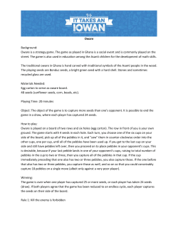 Oware Background: Oware is a strategy game. The game as played