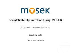 Semidefinite Optimization Using MOSEK