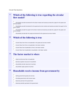 Circular Flow Questions 1 Which of the following is true regarding