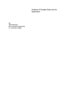 Analysis of Google Glass and its Application By: Akhil Killawala BE