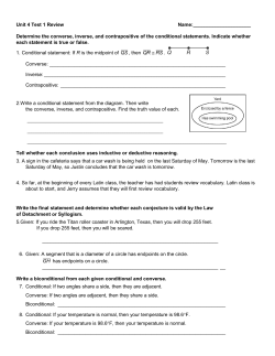Unit 4 Test 1 Review Name: Determine the converse, inverse, and