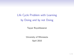 Life Cycle Problem with Learning by Doing and by not Doing