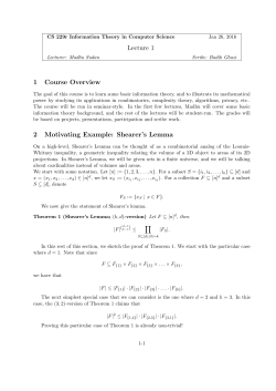 Lecture 1 1 Course Overview 2 Motivating Example: Shearer`s Lemma
