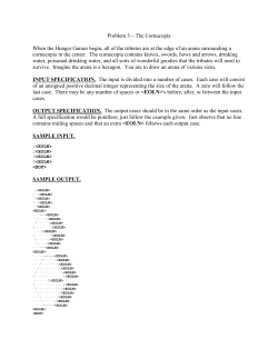 Problem 3&mdash;The Cornucopia When the Hunger Games begin, all of