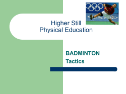 Tactics- Higher Badminton - pe