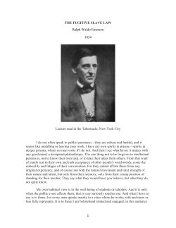THE FUGITIVE SLAVE LAW Ralph Waldo Emerson 1854 Lecture