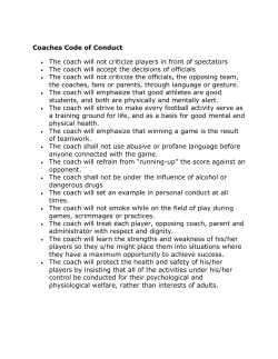 Coaches Code of Conduct The coach will not criticize players in
