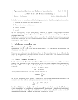 Lecture 9 and 10: Iterative rounding II 1 Minimum spanning tree