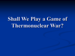 Shall We Play a Game of Thermonucleur War?