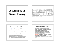 Basic Ideas of Game Theory Games and Game Theory