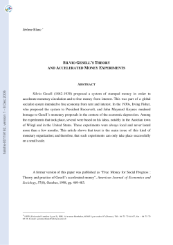 Silvio Gesell`s Theory and Accelerated Money Experiments