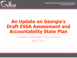 An Update on Georgia`s Draft ESSA Assessment and Accountability