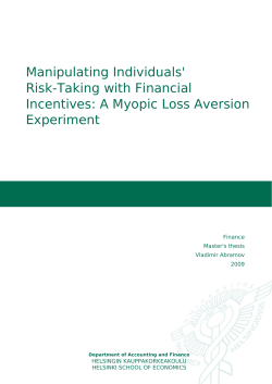 Manipulating Individuals` Risk-Taking with Financial Incentives: A