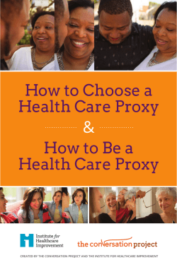 How to Choose a Health Care Proxy How to Be a Health Care Proxy