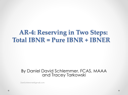 AR-4: Reserving in Two Steps: Total IBNR = Pure IBNR + IBNER