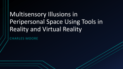 Multisensory Illusions in Peripersonal Space Using Tools in Reality