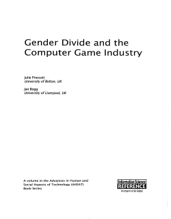 Gender Divide and the Computer Game Industry Julie Prescott