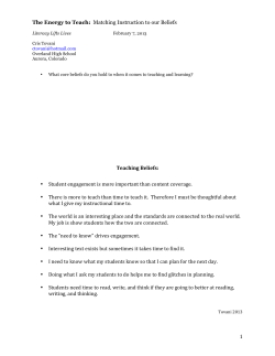 1 The Energy to Teach: Matching Instruction to our Beliefs Teaching