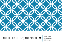 No Technology No Problem