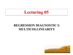 (ie, multicollinearity) in the regressors.