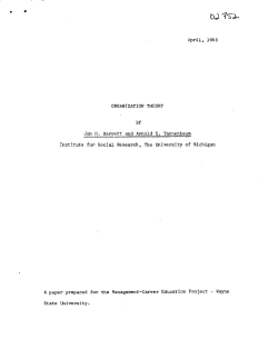 April, 1968 ORGANIZATION THEORY BY Jon H. Barrett and Arnold