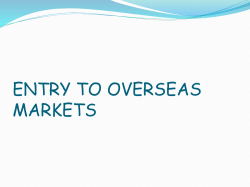 ENTRY TO OVERSEAS MARKETS