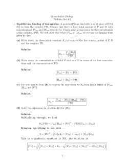 Quantitative Biology Problem Set #2 1. Equilibrium binding of two