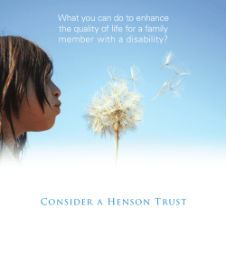 Consider a Henson Trust What you can do to enhance the quality of